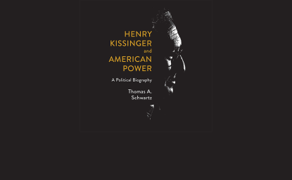 Henry Kissinger and American Power: A Political Biography