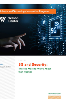 5G and Security: There is More to Worry about than Huawei