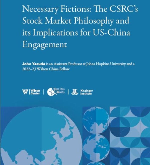 Necessary Fictions: The CSRC’s Stock Market Philosophy and its Implications for US-China Engagement