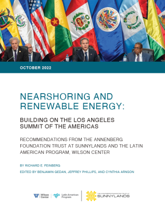 Cover: Nearshoring and Renewable Energy: Building on the Los Angeles Summit of the Americas