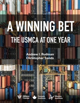 A Winning Bet: The USMCA at One Year 