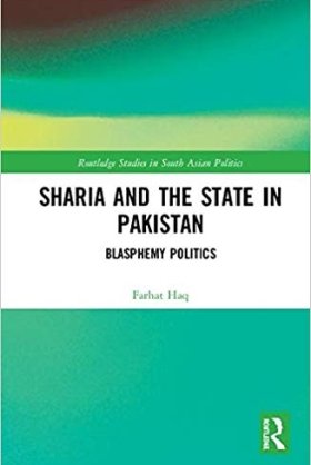 Sharia and the State in Pakistan: Blasphemy Politics